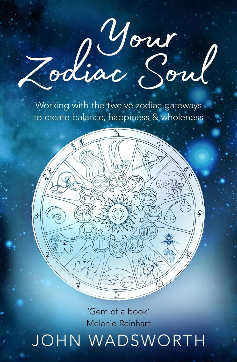 Cover: 9781841882840 | Your Zodiac Soul | John Wadsworth | Taschenbuch | Englisch | 2019