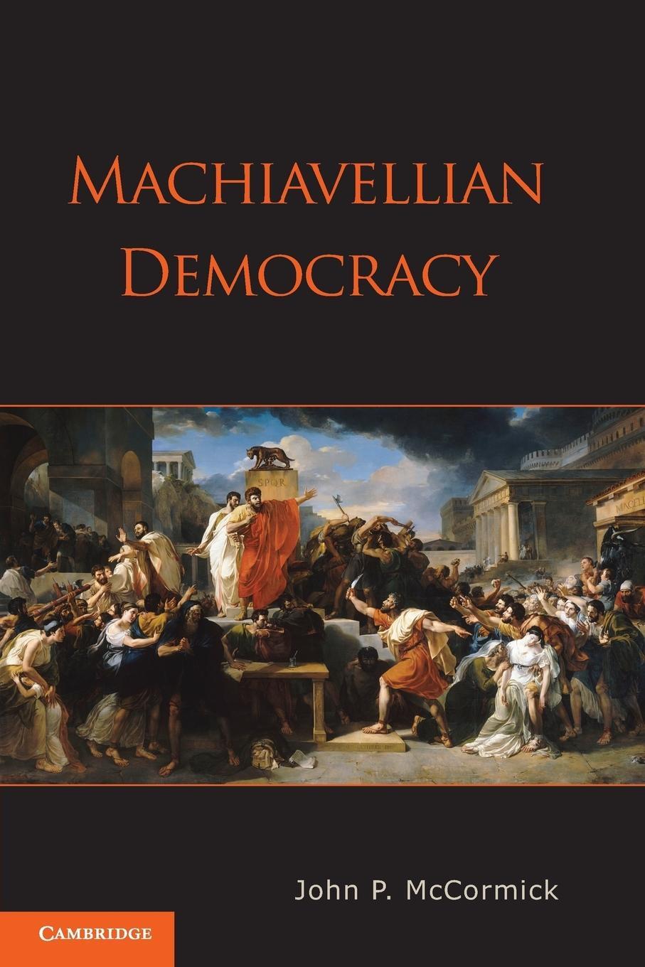 Cover: 9780521530903 | Machiavellian Democracy | John P. McCormick | Taschenbuch | Englisch