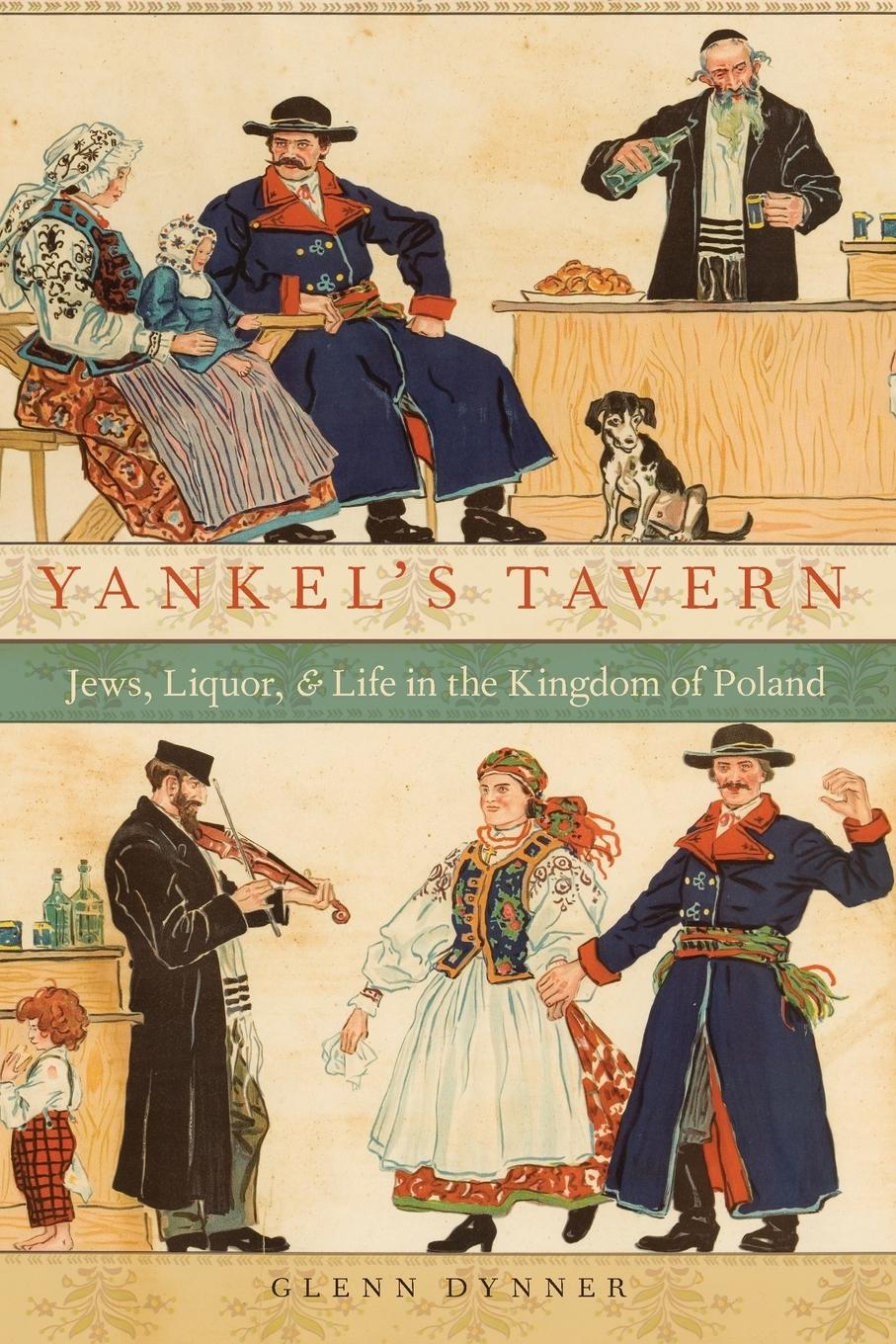 Cover: 9780190204143 | Yankel's Tavern | Jews, Liquor, and Life in the Kingdom of Poland