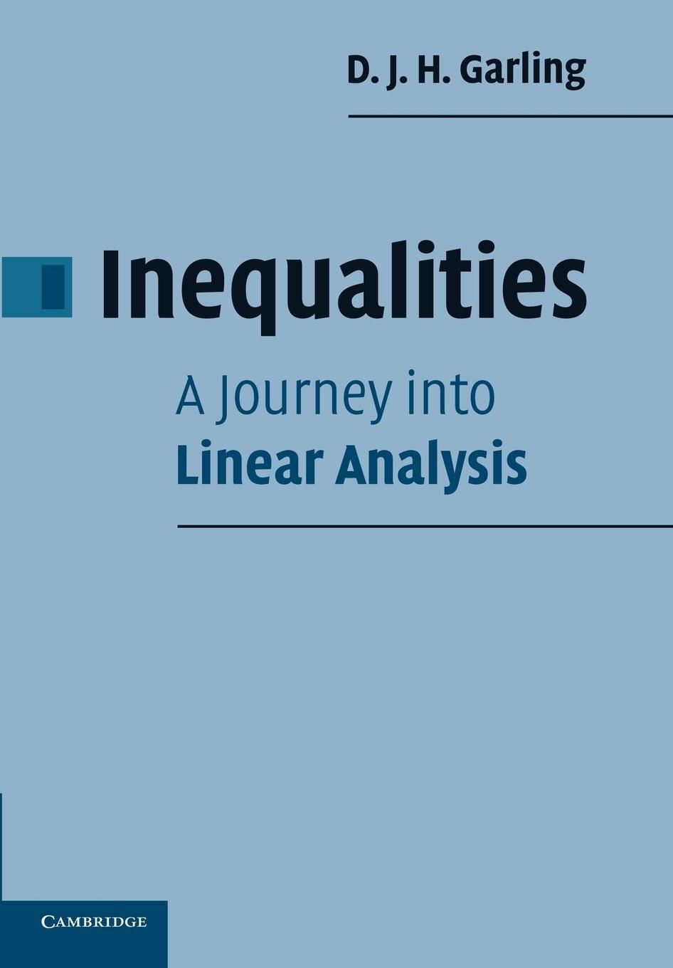 Cover: 9780521699730 | Inequalities | A Journey into Linear Analysis | D. J. H. Garling