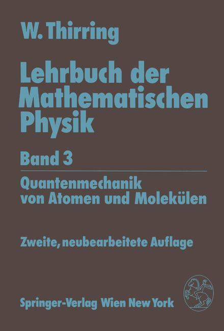 Cover: 9783211825358 | Lehrbuch der Mathematischen Physik | Walter Thirring | Taschenbuch