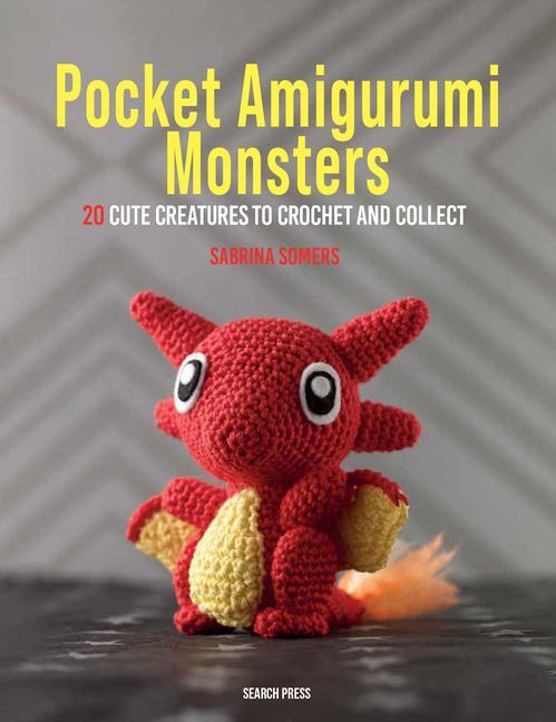 Cover: 9781800922495 | Pocket Amigurumi Monsters | 20 Cute Creatures to Crochet and Collect