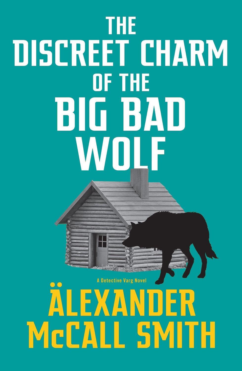 Cover: 9780349146034 | The Discreet Charm of the Big Bad Wolf | Alexander McCall Smith | Buch
