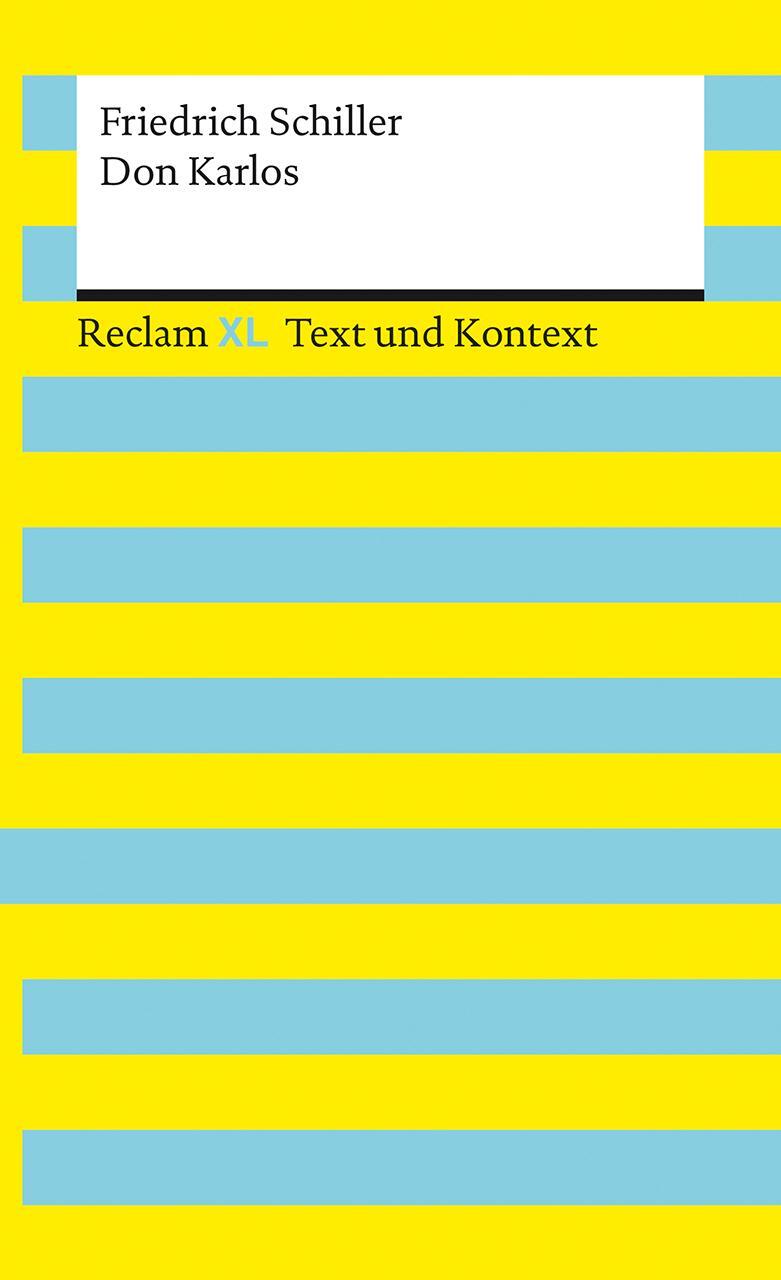 Cover: 9783150161517 | Don Karlos. Textausgabe mit Kommentar und Materialien | Schiller