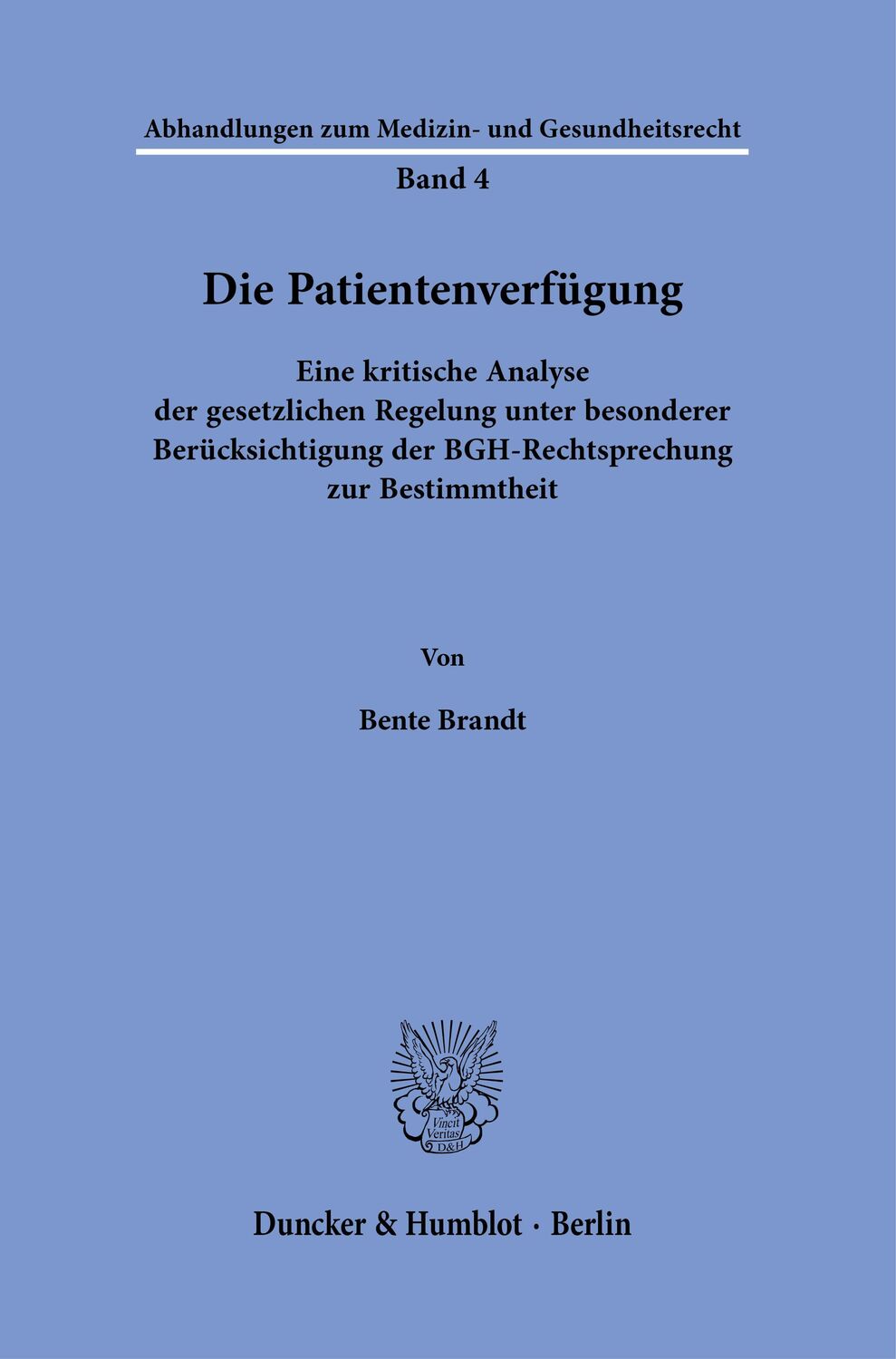 Cover: 9783428190270 | Die Patientenverfügung. | Bente Brandt | Taschenbuch | 194 S. | 2023