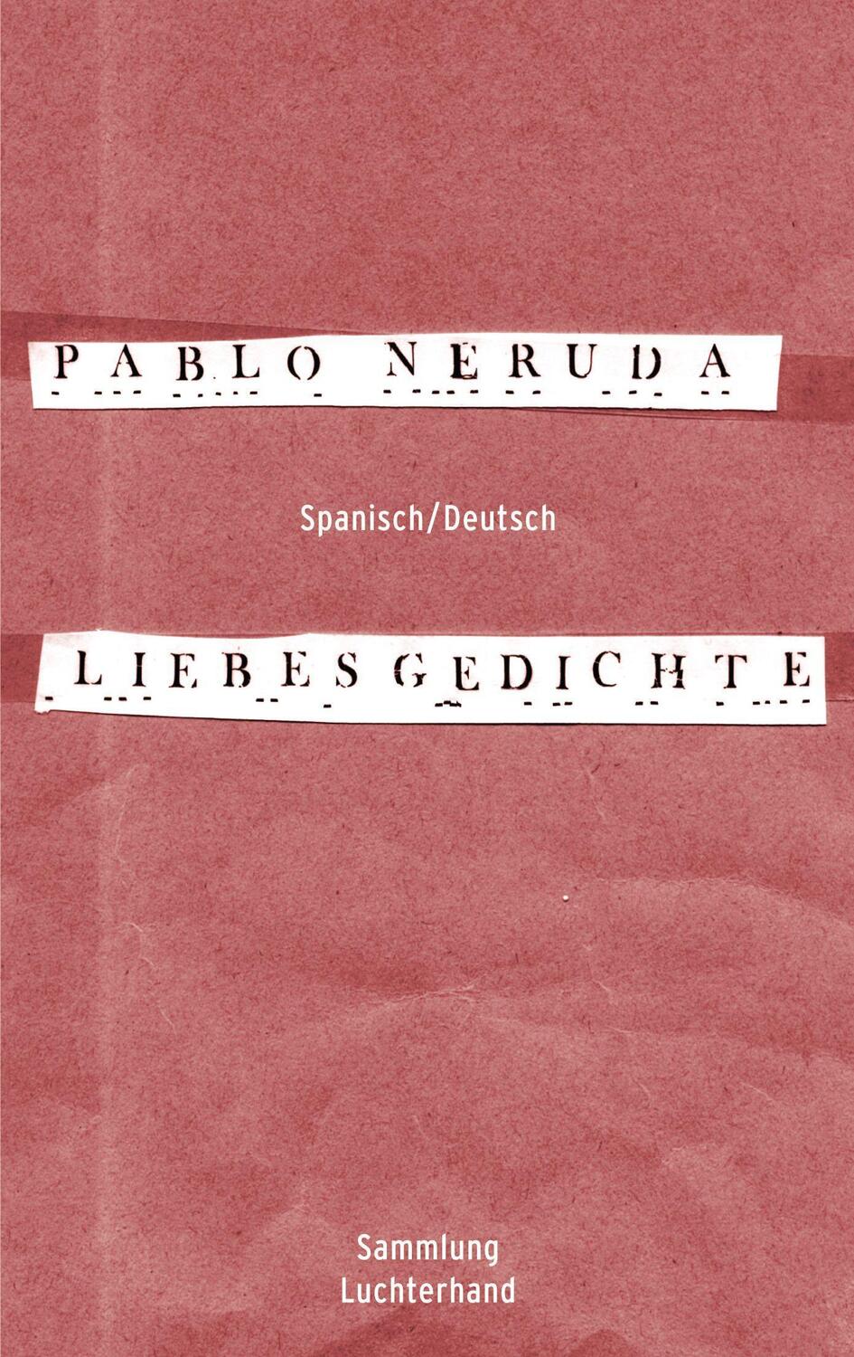 Cover: 9783630620404 | Liebesgedichte | Spanisch/Deutsch | Pablo Neruda | Taschenbuch | 2002