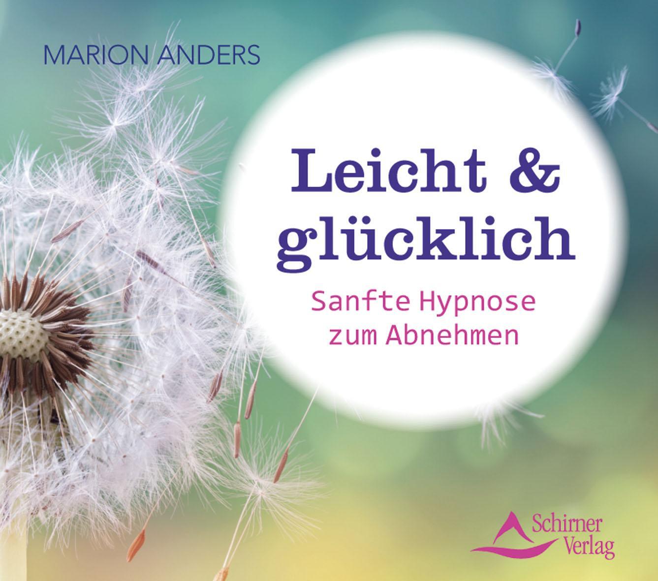 Cover: 9783843484107 | Leicht & glücklich | Sanfte Hypnose zum Abnehmen | Marion Anders | CD
