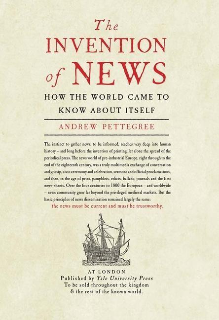 Cover: 9780300212761 | The Invention of News | How the World Came to Know About Itself | Buch