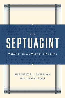 Cover: 9781433570520 | The Septuagint | What It Is and Why It Matters | Greg Lanier (u. a.)