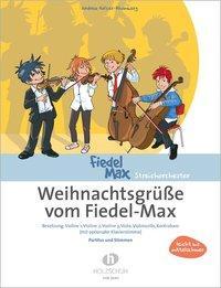Cover: 9783940069627 | Weihnachtsgrüße vom Fiedel Max | Andrea Holzer-Rhomberg | Broschüre