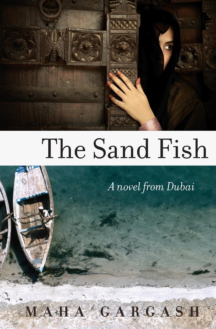 Cover: 9780061744679 | The Sand Fish | A Novel from Dubai | Maha Gargash | Taschenbuch | 2009
