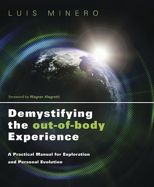 Cover: 9780738730790 | Demystifying the Out-Of-Body Experience: A Practical Manual for...