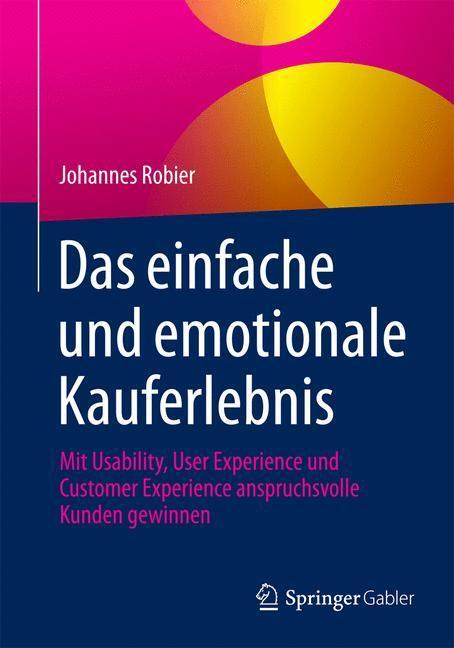 Cover: 9783658101299 | Das einfache und emotionale Kauferlebnis | Johannes Robier | Buch