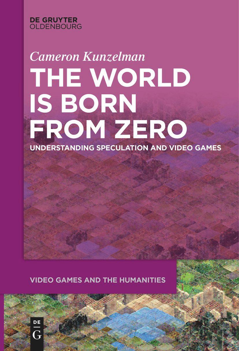 Cover: 9783111282169 | The World Is Born From Zero | Cameron Kunzelman | Taschenbuch | ISSN