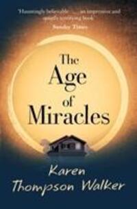 Cover: 9781471177996 | The Age of Miracles | Karen Thompson Walker | Taschenbuch | Englisch