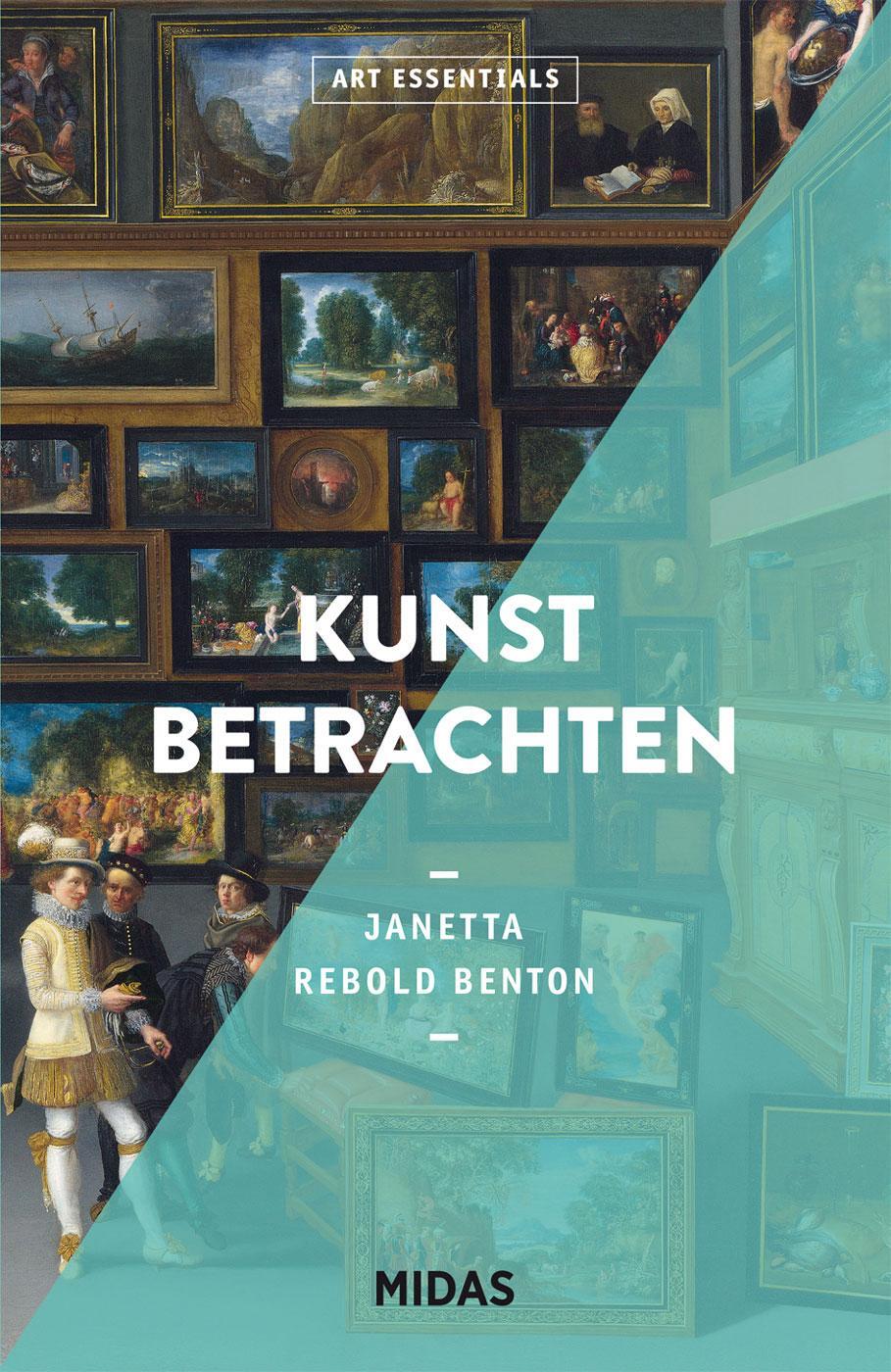 Cover: 9783038762089 | Kunst betrachten (ART ESSENTIALS) | Janetta Rebold Benton | Buch
