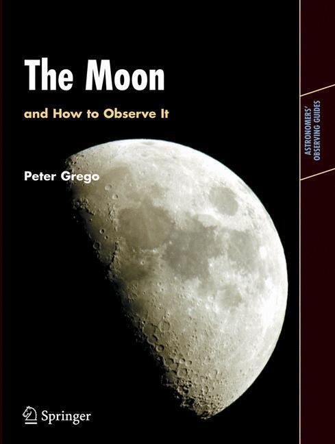 Cover: 9781852337483 | The Moon and How to Observe It | Peter Grego | Taschenbuch | Paperback