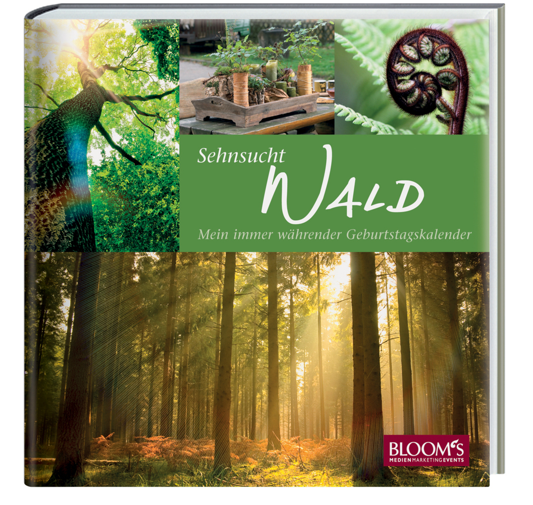 Cover: 9783939868262 | Sehnsucht Wald | Buch | 144 S. | Deutsch | 2014 | Bloom's GmbH