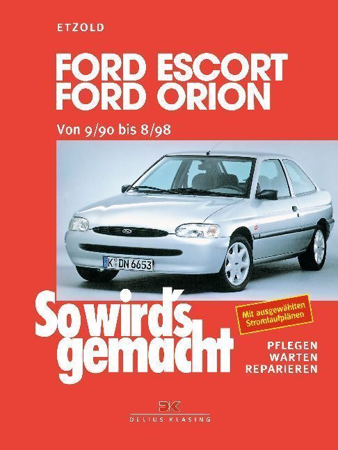 Cover: 9783768807036 | Ford Escort, Ford Orion von 9/90 bis 8/98 | Rüdiger Etzold | Buch