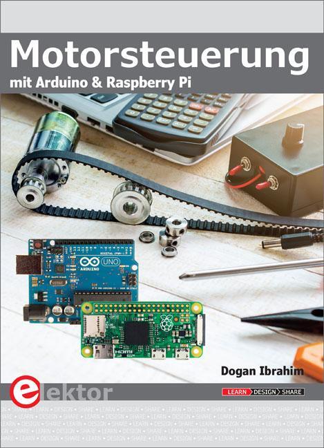 Cover: 9783895763366 | Motorsteuerung mit Arduino und Raspberry Pi | Dogan Ibrahim | Buch