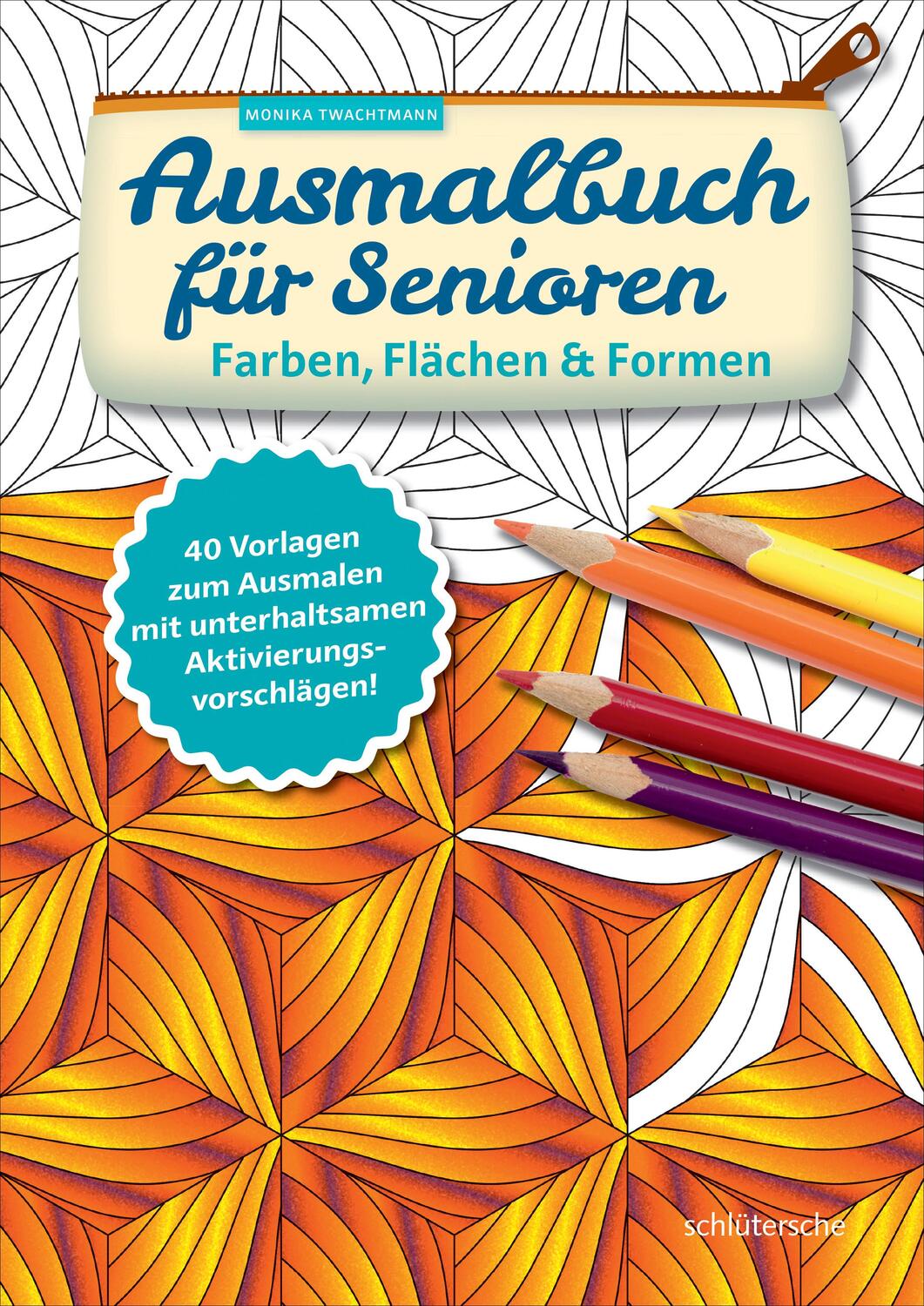 Cover: 9783899938425 | Ausmalbuch für Senioren. Farben, Flächen und Formen. | Twachtmann