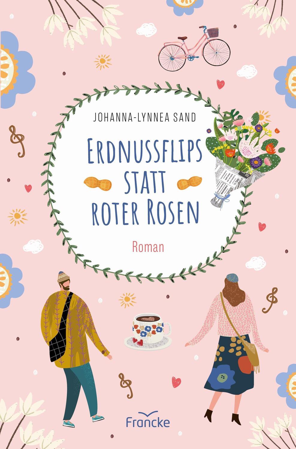 Cover: 9783963622526 | Erdnussflips statt roter Rosen | Johanna-Lynnea Sand | Taschenbuch