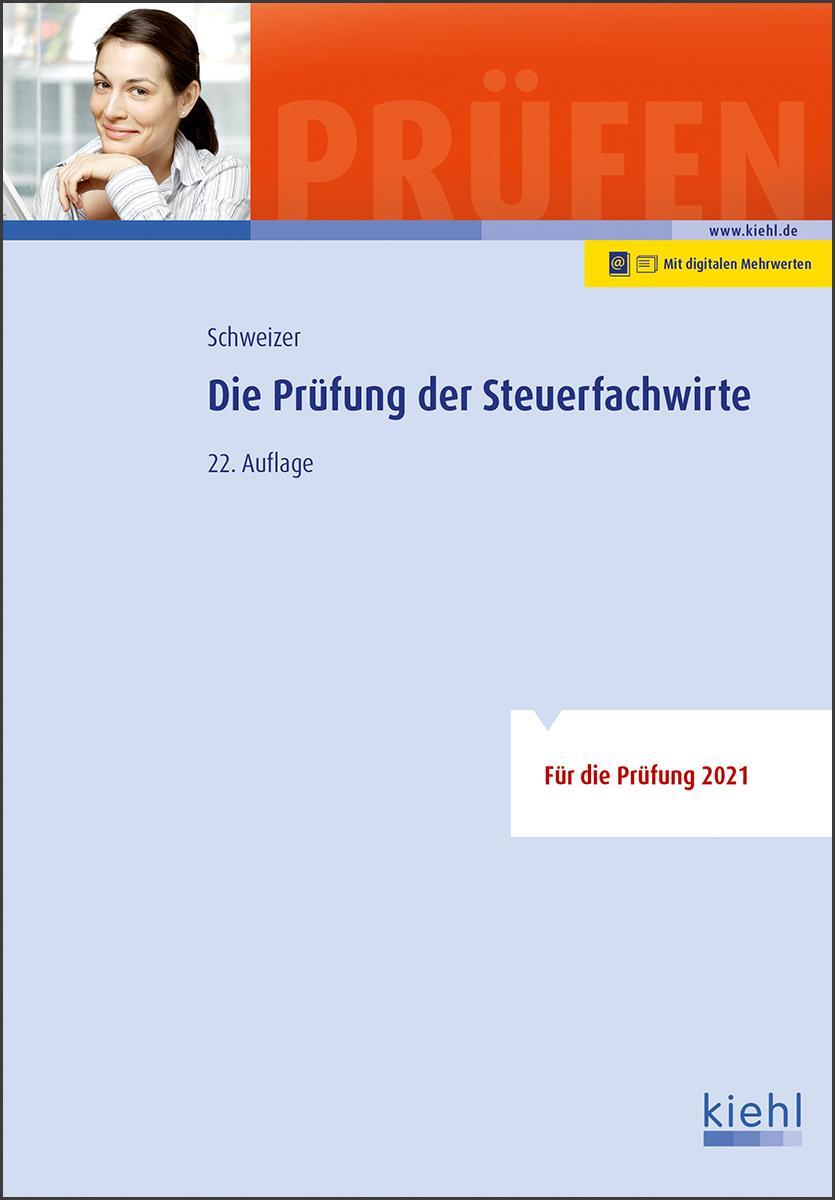 Cover: 9783470106328 | Die Prüfung der Steuerfachwirte | Reinhard Schweizer | Taschenbuch