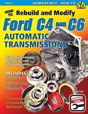 Cover: 9781934709825 | Ht Rebuild &amp; Modify Ford C4 &amp; C6 | George Reid | Taschenbuch | 2012