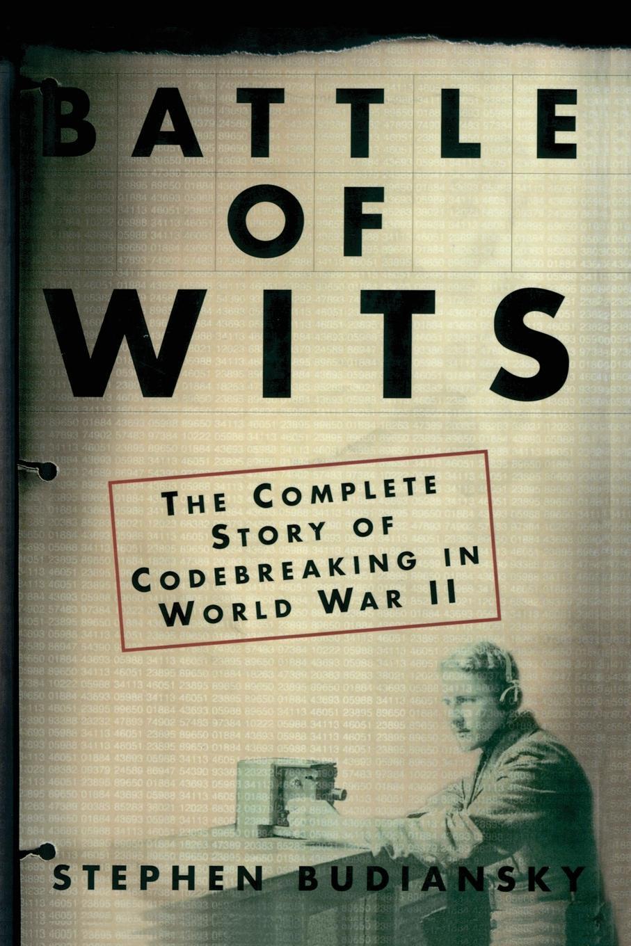 Cover: 9780743217347 | Battle of Wits | The Complete Story of Codebreaking in World War II