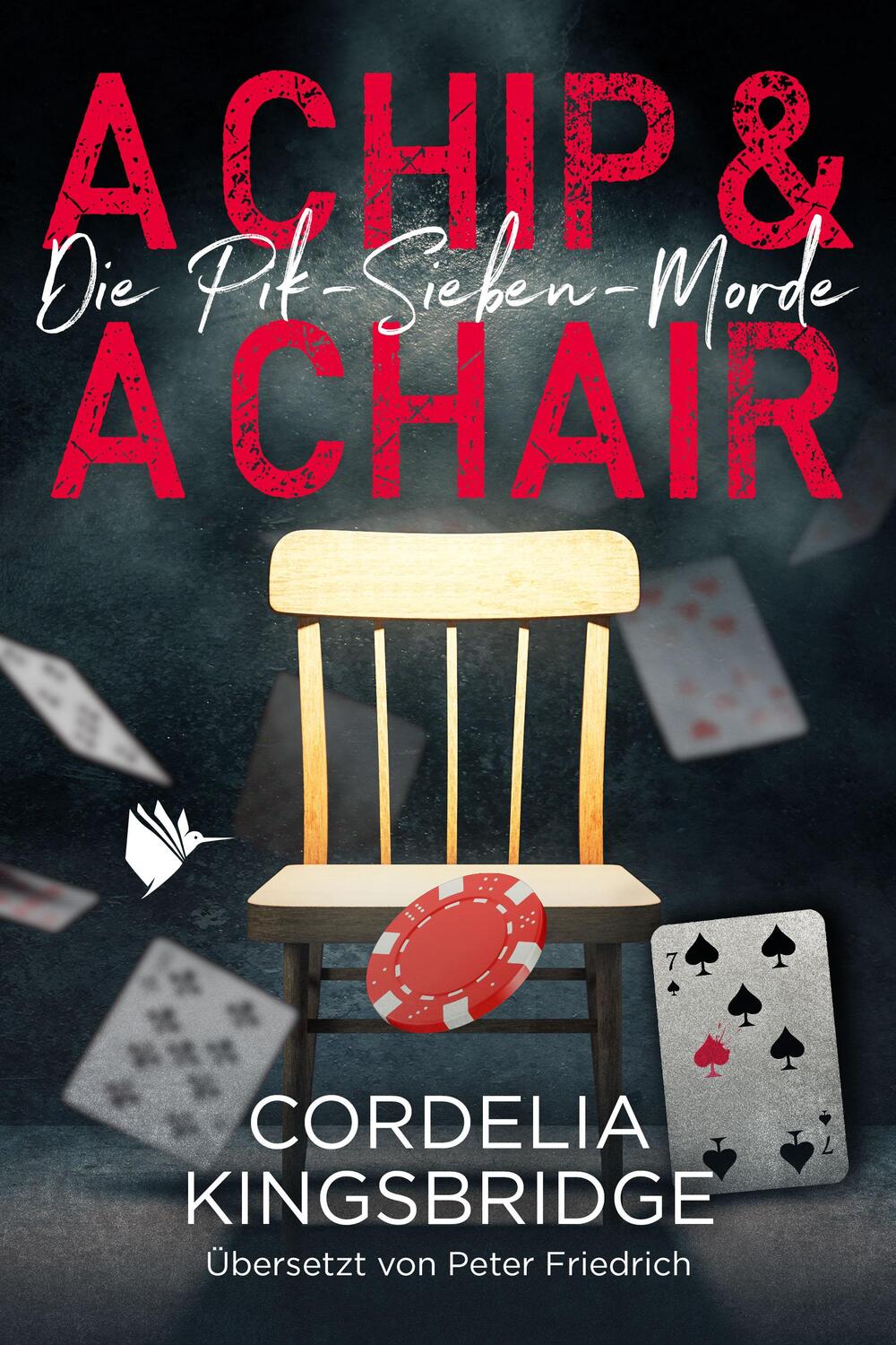 Cover: 9783948457860 | A Chip and a Chair | Cordelia Kingsbridge | Taschenbuch | Deutsch