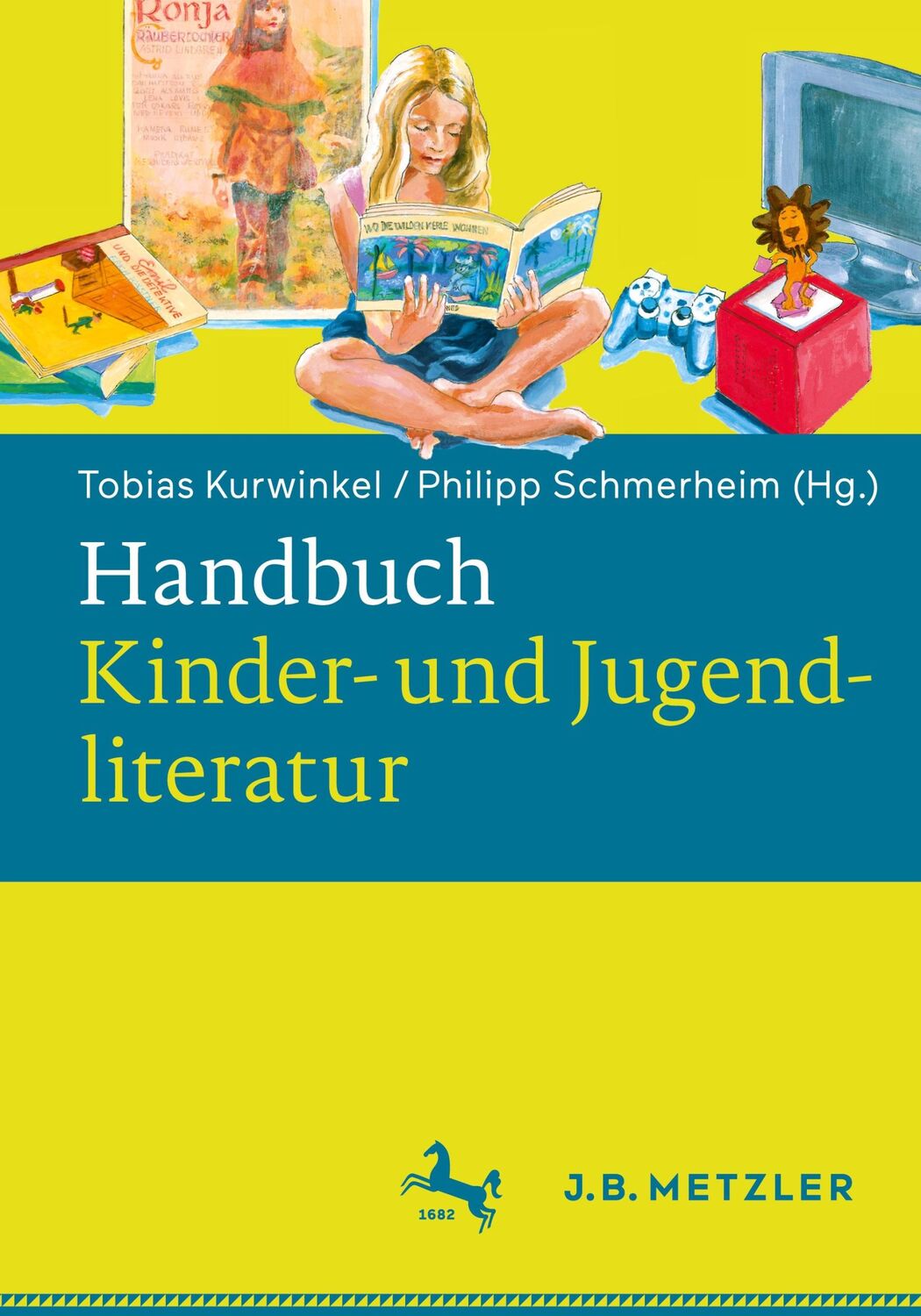 Cover: 9783476047205 | Handbuch Kinder- und Jugendliteratur | Tobias Kurwinkel (u. a.) | Buch