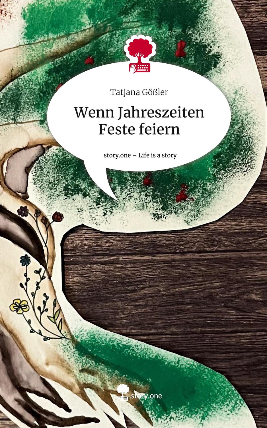 Cover: 9783711505972 | Wenn Jahreszeiten Feste feiern. Life is a Story - story.one | Gößler