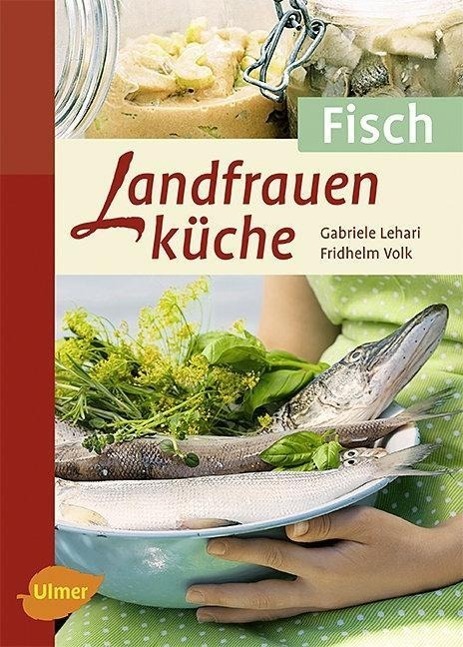 Cover: 9783800176519 | Landfrauenküche Fisch | Gabriele Lehari (u. a.) | Taschenbuch | 2011