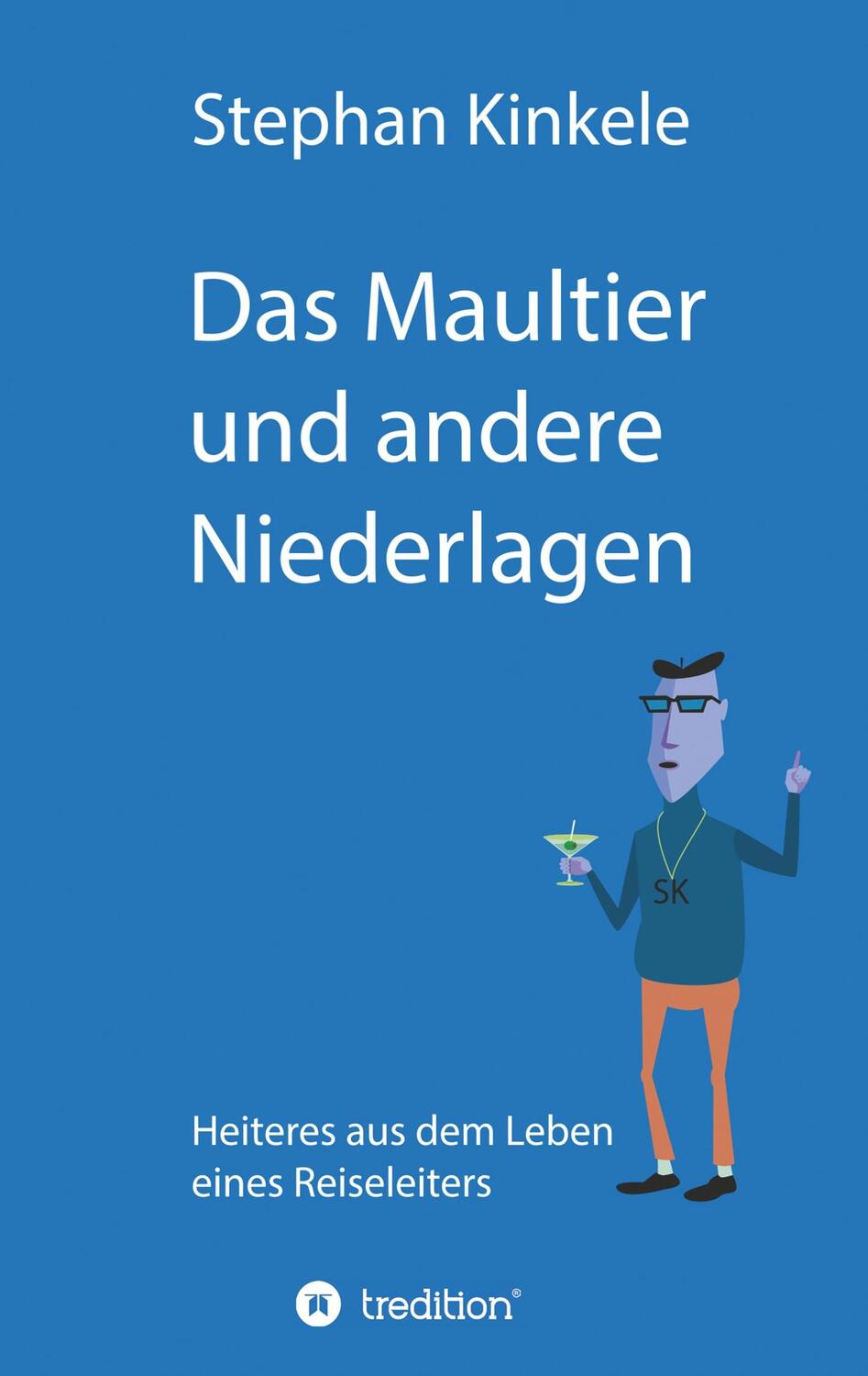 Cover: 9783347055438 | Das Maultier und andere Niederlagen | Stephan Kinkele | Taschenbuch