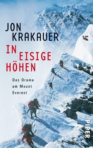 Cover: 9783492229708 | In eisige Höhen | Das Drama am Mount Everest | Jon Krakauer | Buch