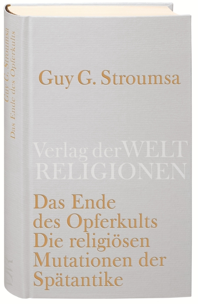 Cover: 9783458710363 | Das Ende des Opferkults | Guy G. Stroumsa | Buch | 2011