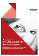 Cover: 9783868509915 | "Ey Alter, du bist voll der Wort-Checker!" | Stephanie Pauli | Buch