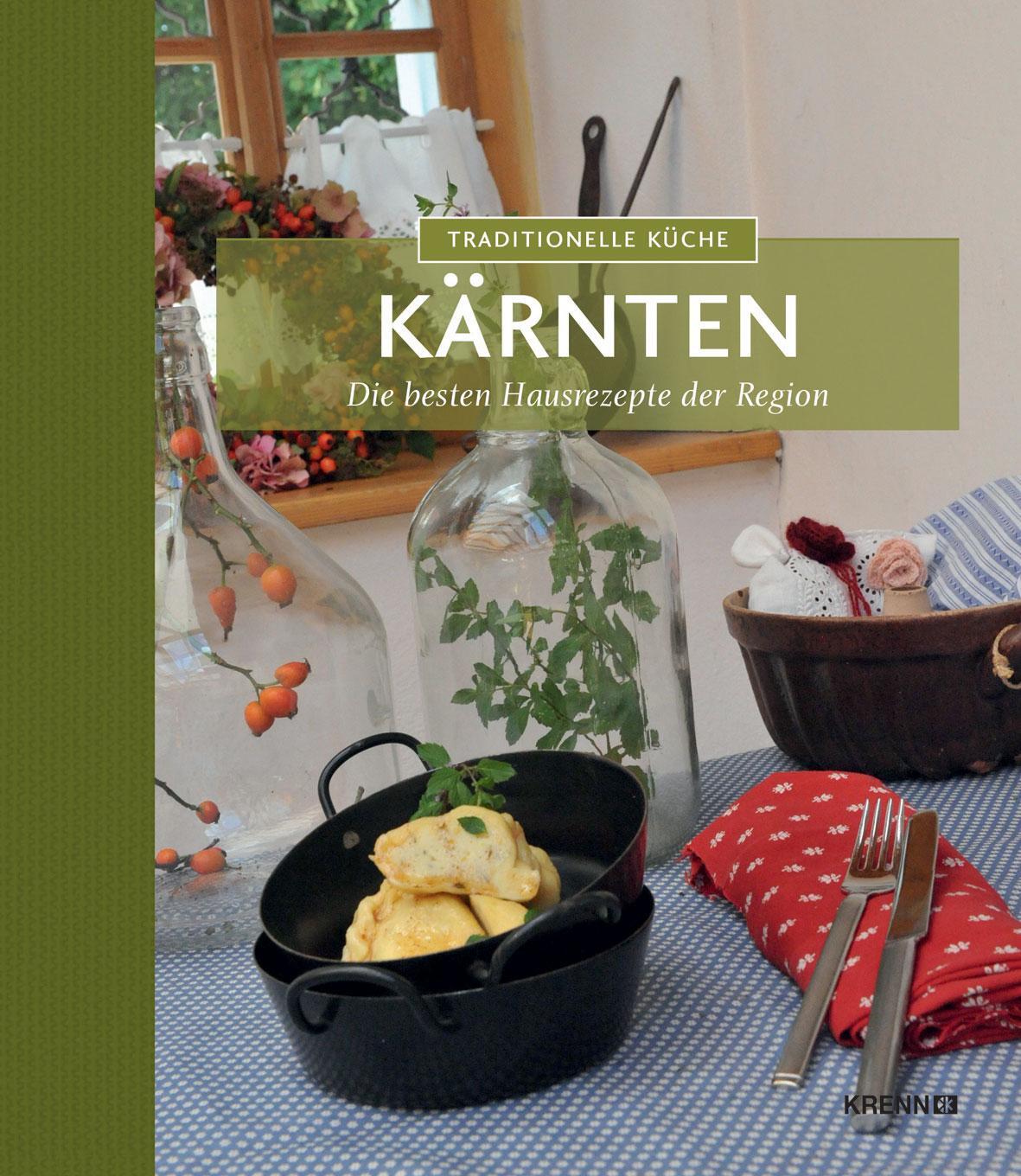 Cover: 9783990051160 | Traditionelle Küche Kärnten | Die besten Hausrezepte der Region | Buch