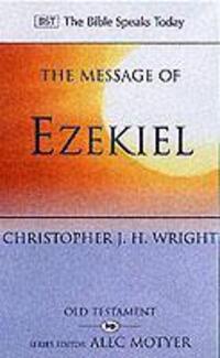 Cover: 9780851115481 | The Message of Ezekiel | A New Heart And A New Spirit | Wright | Buch