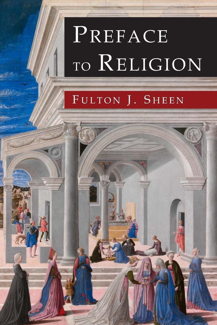 Cover: 9781684221585 | Preface to Religion | Fulton J. Sheen | Taschenbuch | Paperback | 2017
