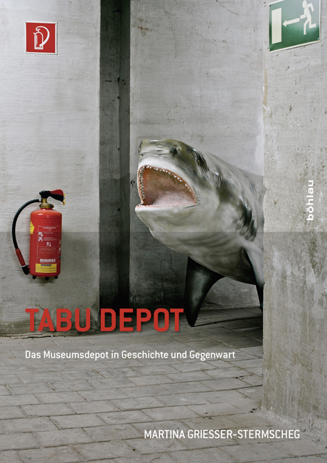 Cover: 9783205788942 | Tabu Depot | Das Museumsdepot in Geschichte und Gegenwart | Buch