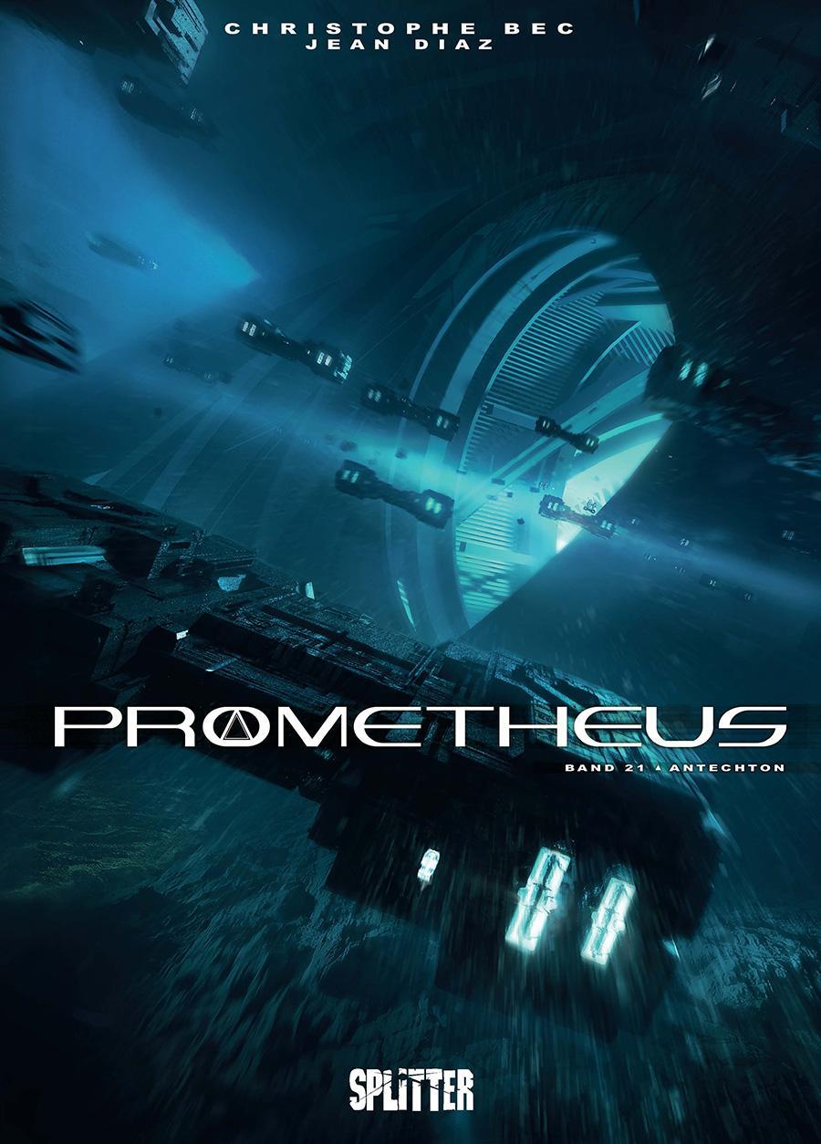 Cover: 9783962195403 | Prometheus. Band 21 | Antechton | Christophe Bec | Buch | Prometheus