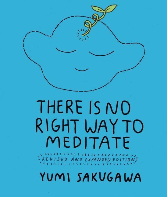 Cover: 9781524875053 | There Is No Right Way to Meditate | Revised and Expanded Edition