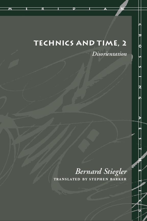 Cover: 9780804730143 | Technics and Time, 2: Disorientation | Bernard Stiegler | Taschenbuch