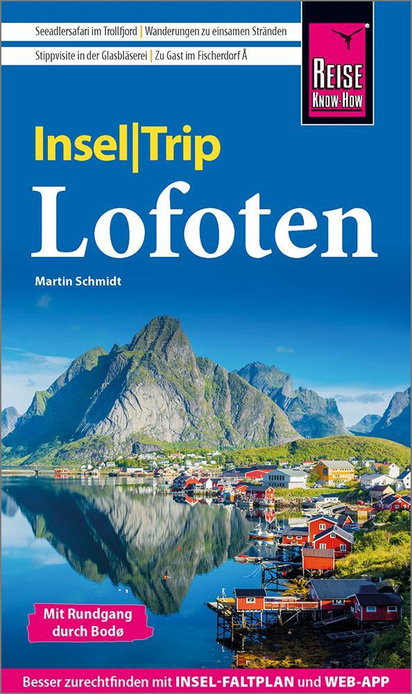 Cover: 9783831738861 | Reise Know-How InselTrip Lofoten | Martin Schmidt | Taschenbuch | 2024