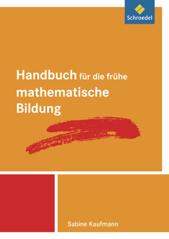 Cover: 9783507340657 | Handbuch für die frühe mathematische Bildung | Sabine Kaufmann | Buch