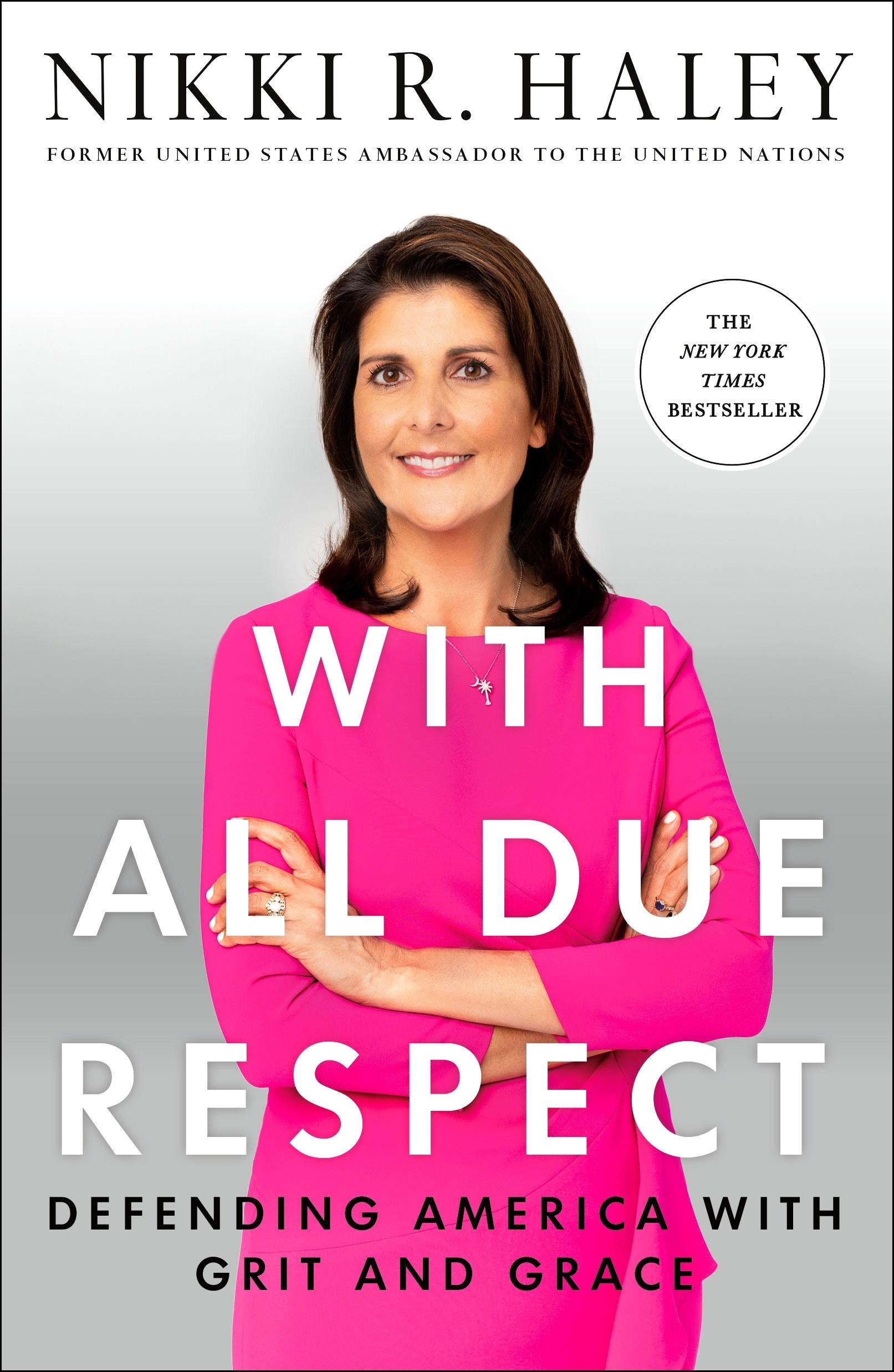 Cover: 9781250268167 | With All Due Respect | Defending America with Grit and Grace | Haley