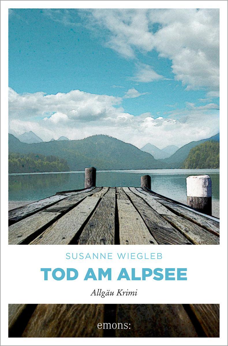 Cover: 9783897058217 | Tod am Alpsee | Susanne Wiegleb | Taschenbuch | Allgäu Krimi | Deutsch