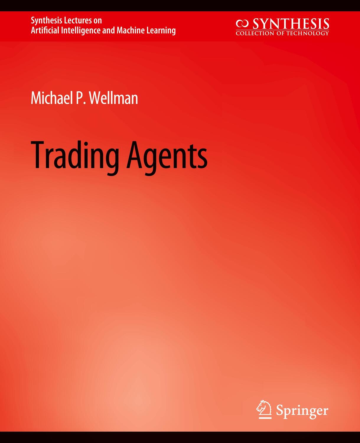 Cover: 9783031004261 | Trading Agents | Michael Wellman | Taschenbuch | Paperback | XIII