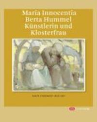 Cover: 9783796614705 | Maria Innocentia Berta Hummel - Künstlerin und Klosterfrau | Buch